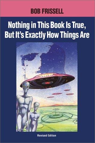 Nothing in this book is true, but that's exactly how things are