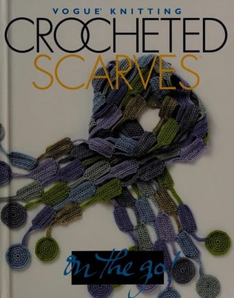 Vogue knitting crocheted scarves