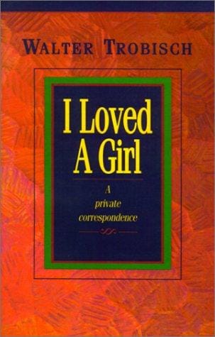 I loved a girl