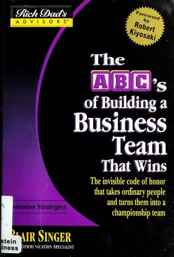 The ABC's of building a business team that wins