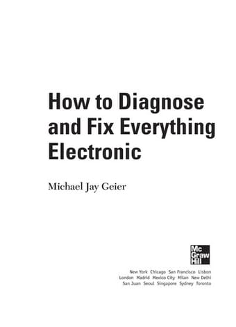 How to diagnose and fix everything electronic