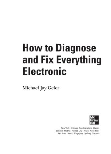 How to diagnose and fix everything electronic