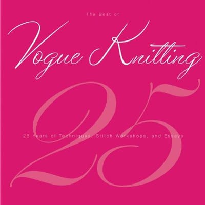 The Best of Vogue Knitting Magazine