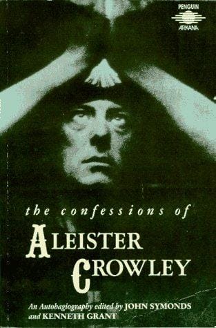 The confessions of Aleister Crowley