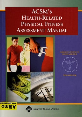 ACSM's Health-Related Physical Fitness Assessment Manual