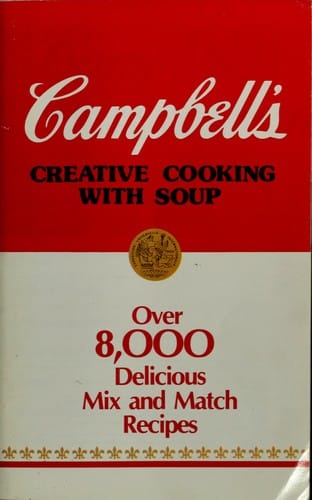 Campbell's creative cooking with soup