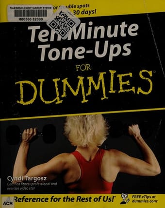 Ten minute tone-ups for dummies