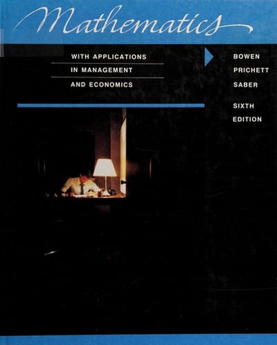 Mathematics; with applications in management and economics