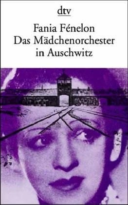 Das Mädchenorchester in Auschwitz