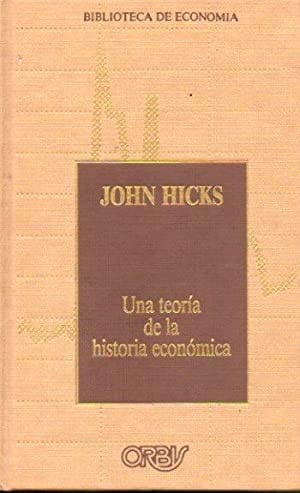 Una teoría de la historia económica