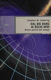 Dal Big Bang ai buchi neri