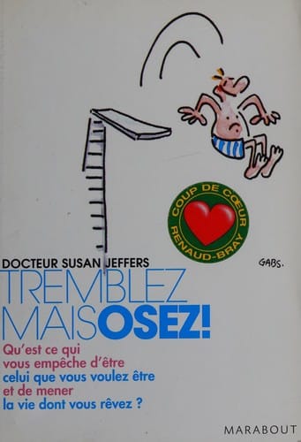 Tremblez mais osez!