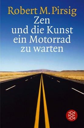 Zen und die Kunst ein Motorrad zu warten. Ein Versuch über Werte