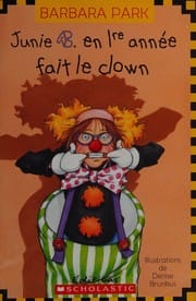 Junie B. en 1re année fait le clown