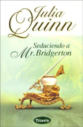 Seduciendo a Mr. Bridgerton/ Romancing Mister Bridgerton