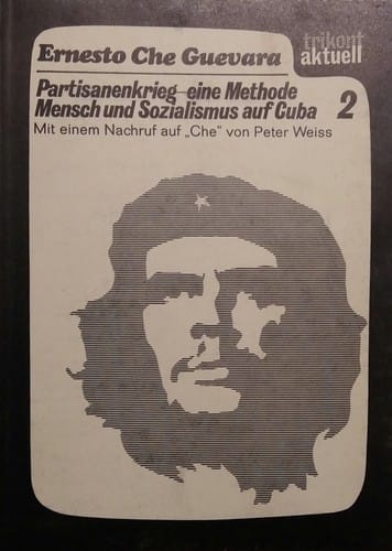 Partisanenkrieg, eine Methode/Mensch und Sozialismus auf Cuba