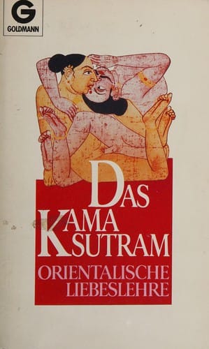 Das Kamasutram. Orientalische Liebeslehre.