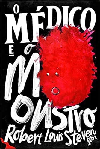 O Médico e o Monstro