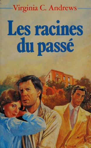 Les racines du passé