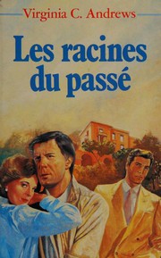 Les racines du passé