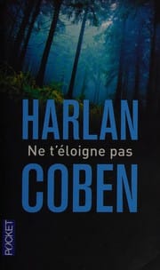 Ne t'éloigne pas