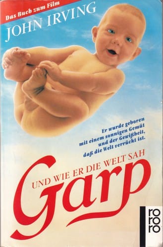 Garp und wie er die Welt sah