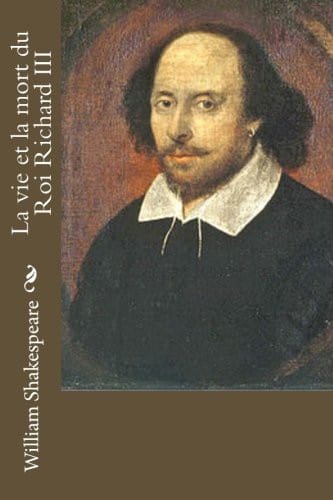 La vie et la mort du Roi Richard III