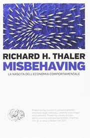 Misbehaving. La nascita dell'economia comportamentale