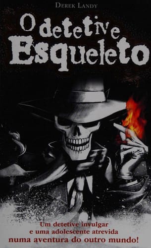 O detective Esqueleto