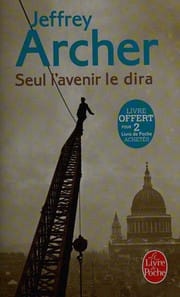 Seul l'Avenir le Dira