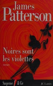 Noires sont les violettes