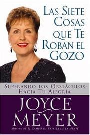 Las siete cosas que te roban el gozo