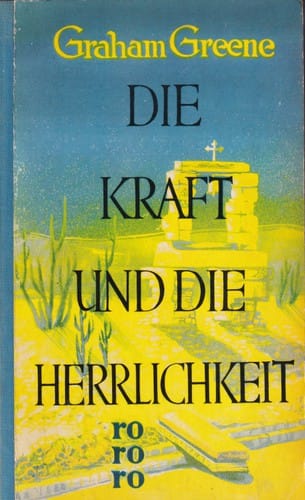 Die Kraft und die Herrlichkeit
