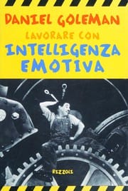 Lavorare con intelligenza emotiva