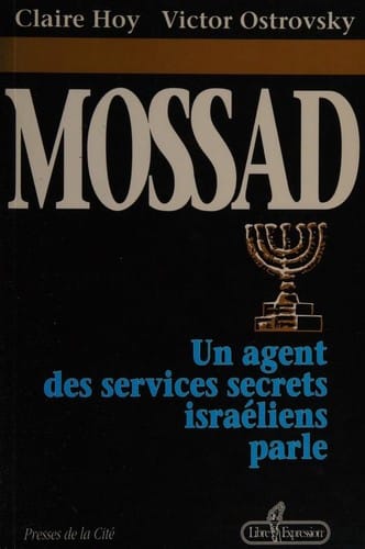Mossad un agent des services secrets israéliens parle