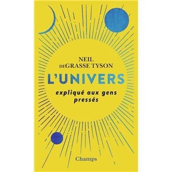 L'univers expliqué aux gens pressés