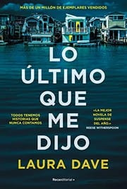 Lo último Que Me Dijo /the Last Thing He Told Me