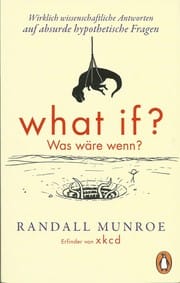 What If? Was wäre wenn?