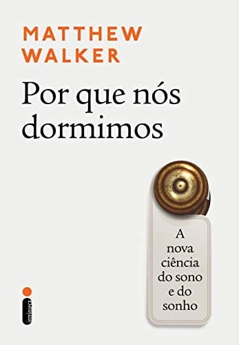 Por Que Nós Dormimos