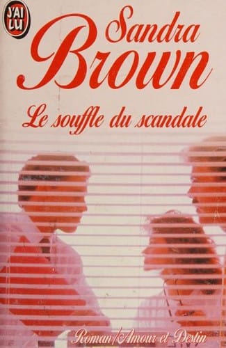 Le souffle du scandale