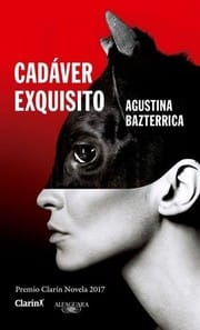 cadaver exquisito-premio clarin 2017