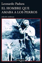 El hombre que amaba los perros