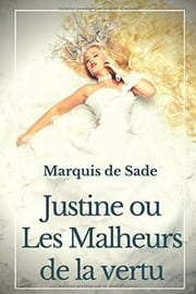 Justine Ou les Malheurs de la Vertu