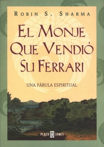 El Monje Que Vendio Su Ferrari (Autoayuda)