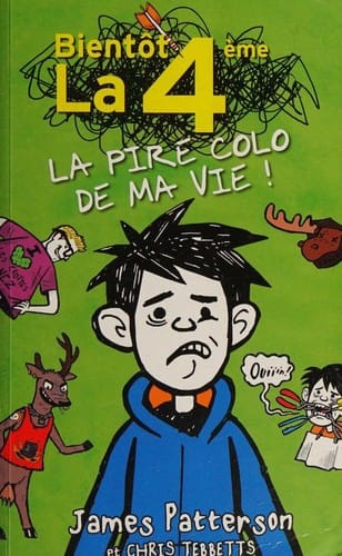 Bientôt la 4ème - La pire colo de ma vie