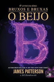 O Beijo - Serie Bruxos e Bruxas - Vol. 4 (Em Portugues do Brasil)