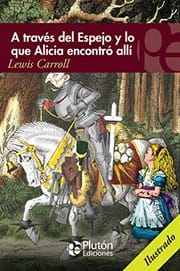 A Través del Espejo y lo que Alicia encontró allí