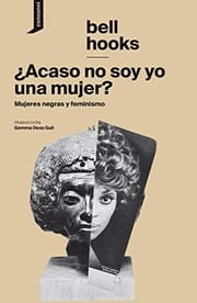 ¿Acaso no soy yo una mujer?
