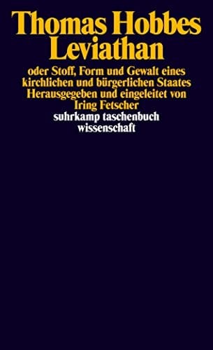 Leviathan, oder Stoff, Form und Gewalt eines kirchlichen und bürgerlichen Staates