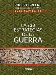 Guía Rápida de Las 33 Estrategias de la Guerra